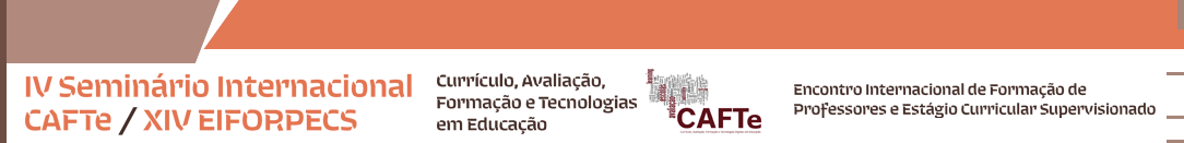 I Seminário Internacional Currículo, Avaliação, Formação e Tecnologias educativas (CAFTe)